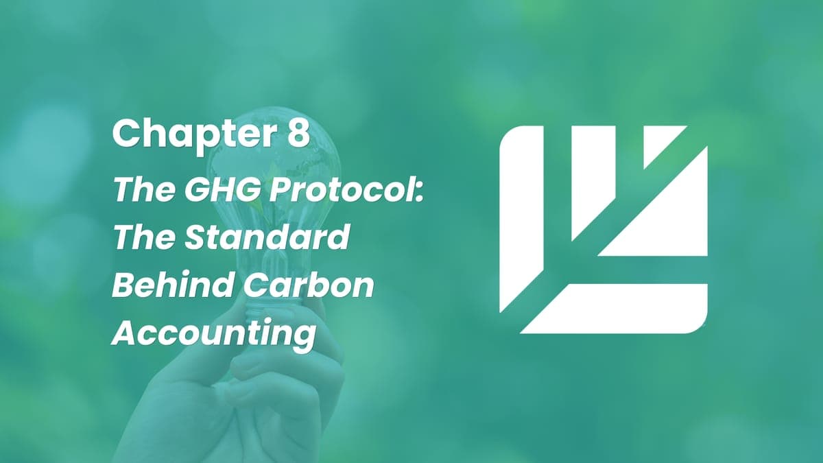 The GHG Protocol: The Standard Behind Carbon Accounting