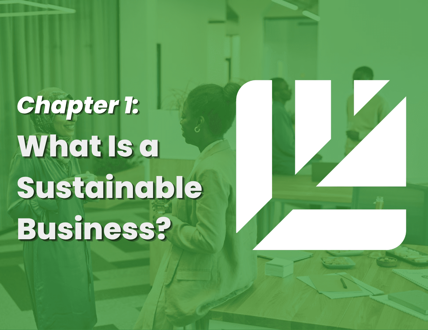 Teaching Sustainability #1 - What Is a Sustainable Business?